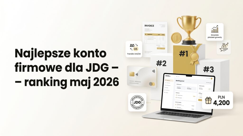 Najlepsze konto firmowe dla JDG – ranking maj 2026