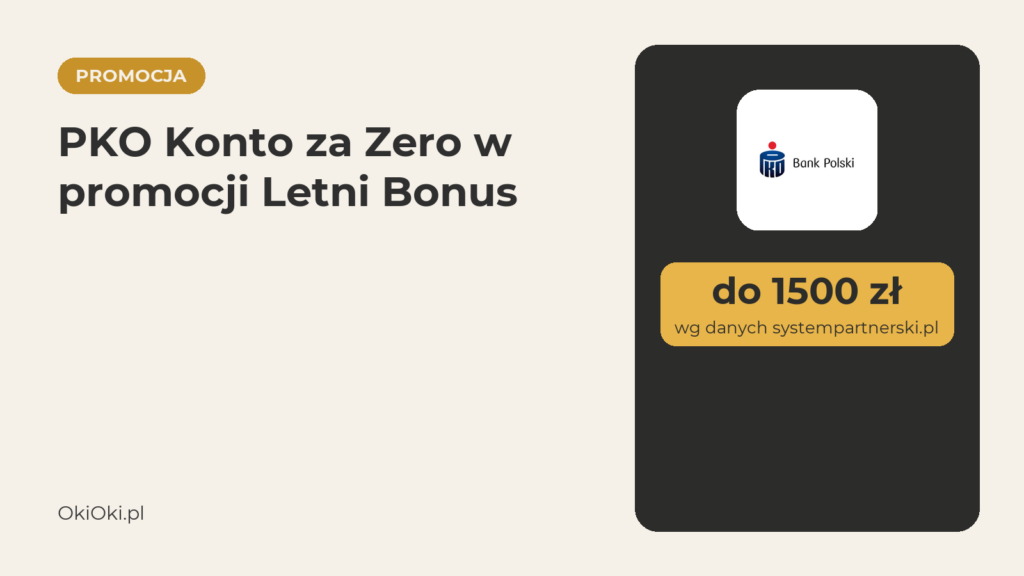 PKO Konto za Zero: do 1500 zł w promocji Letni Bonus (lipiec 2026)