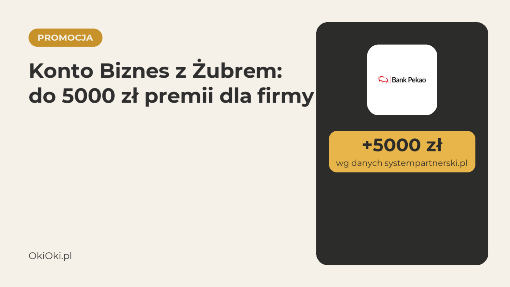 Konto Biznes z Żubrem: do 5000 zł premii, ile realnie (2026)